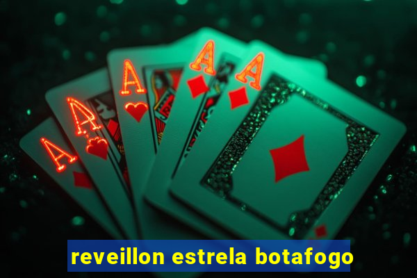 reveillon estrela botafogo